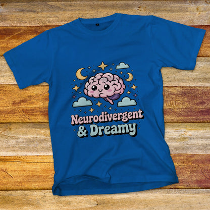 Neurodivergent & Dreamy T-Shirt