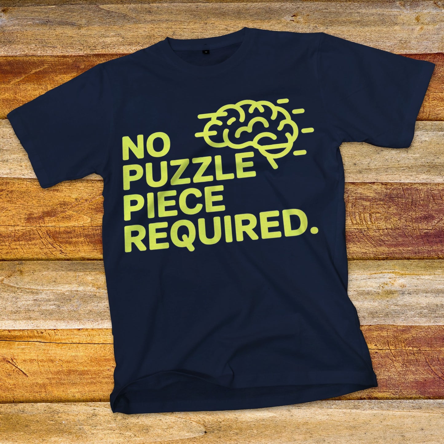 No Puzzle Piece Required T-Shirt