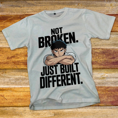 Not Broken Just Built Different T-Shirt
