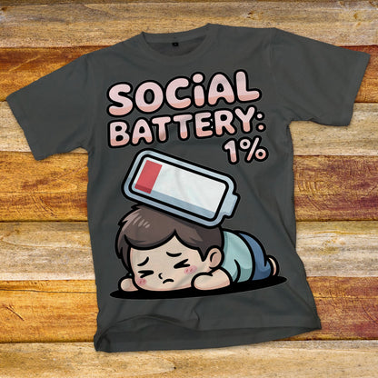 Social Battery 1% T-Shirt