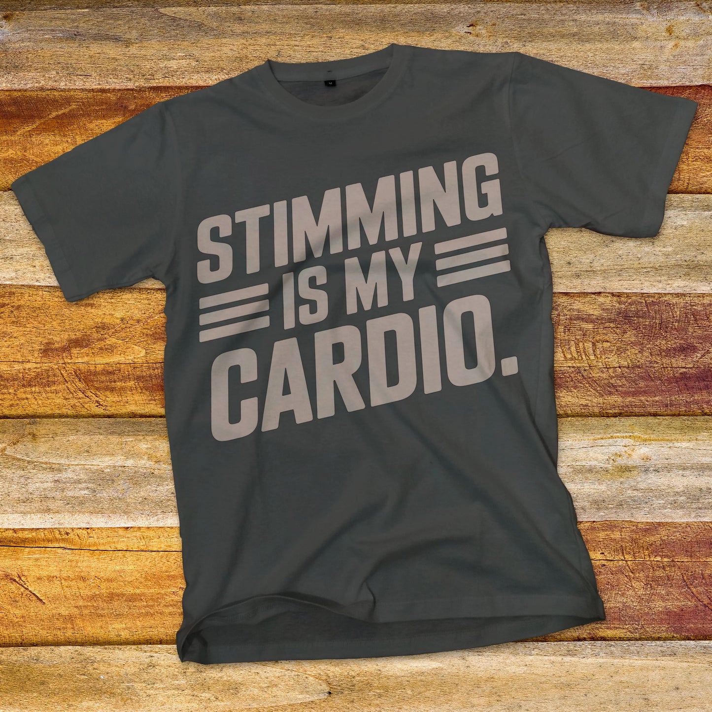 Stimming is my Cardio T-Shirt