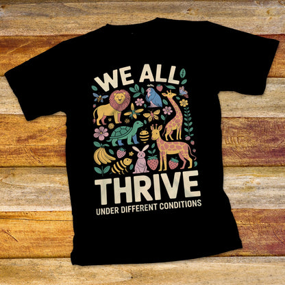 We All Thrive T-Shirt