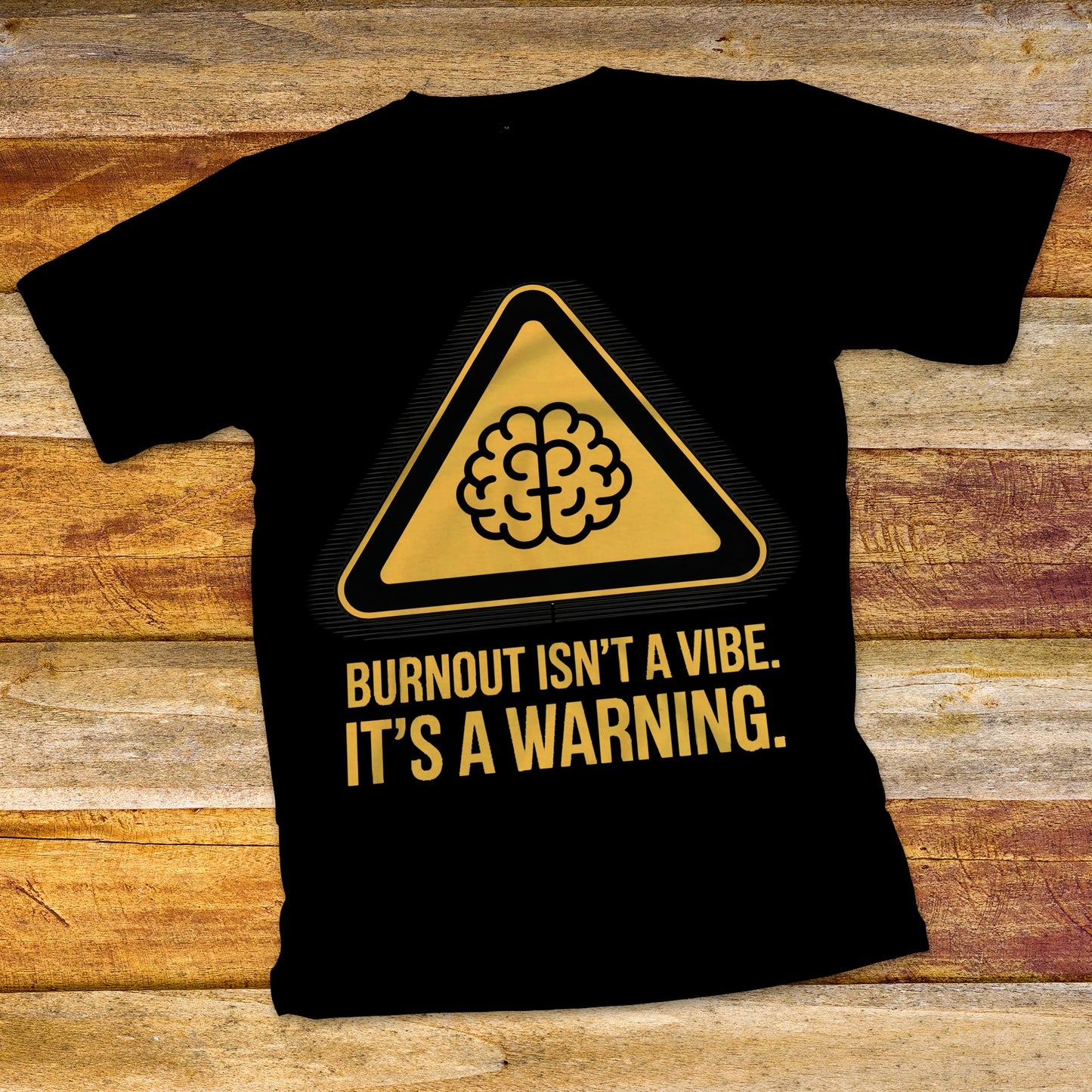 Burnout Isn't a Vibe T-Shirt