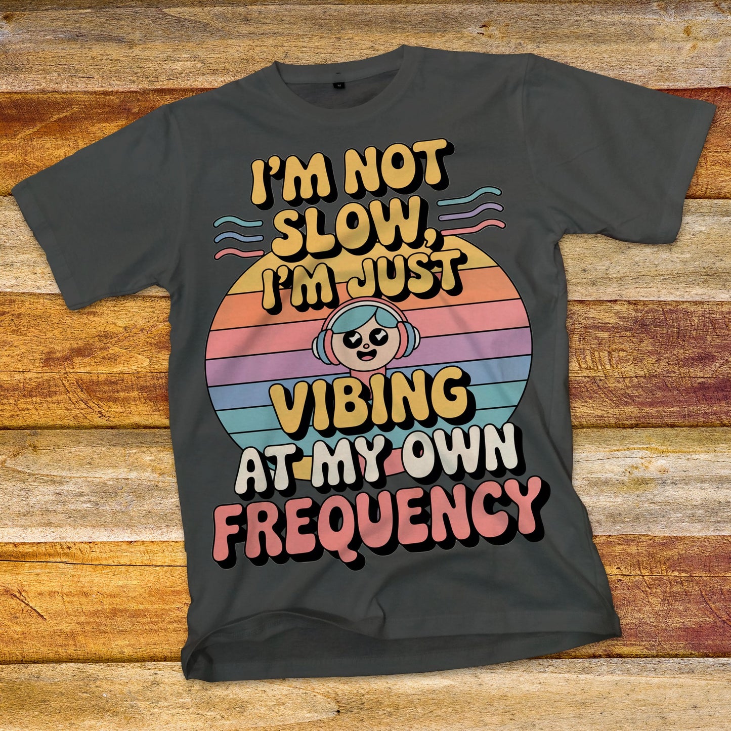 I'm Not Slow T-Shirt