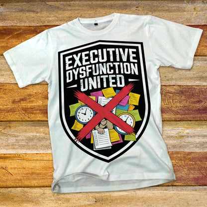 Executive Dysfunction United T-Shirt