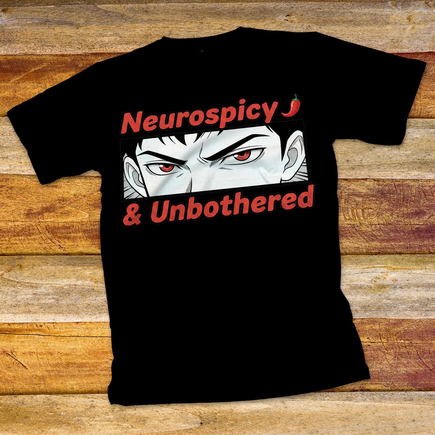 Neurospicy and Unbothered T-Shirt