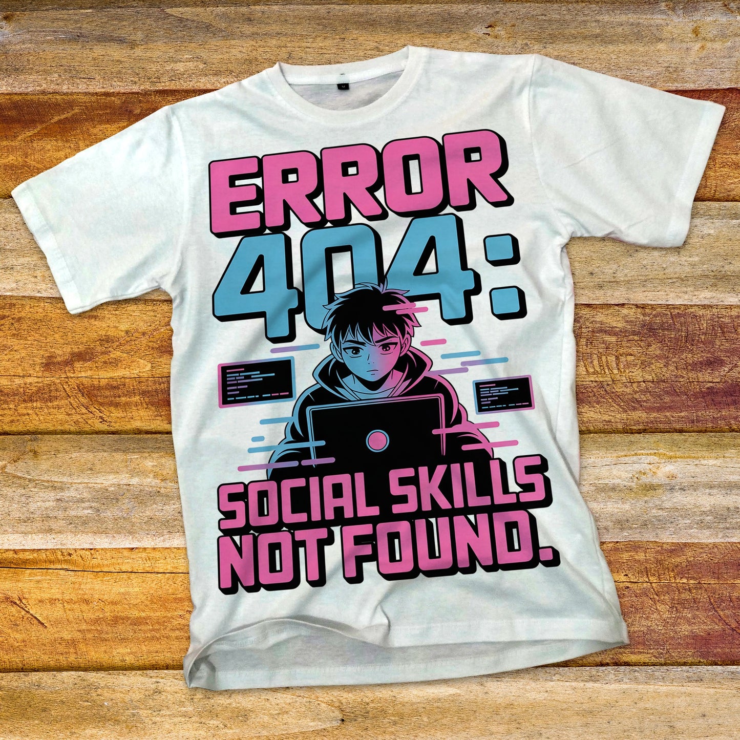 Error 404: Social Skills Not Found T-Shirt