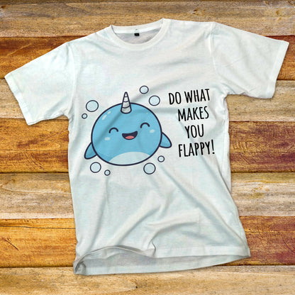 Do What Makes You Flappy T-Shirt