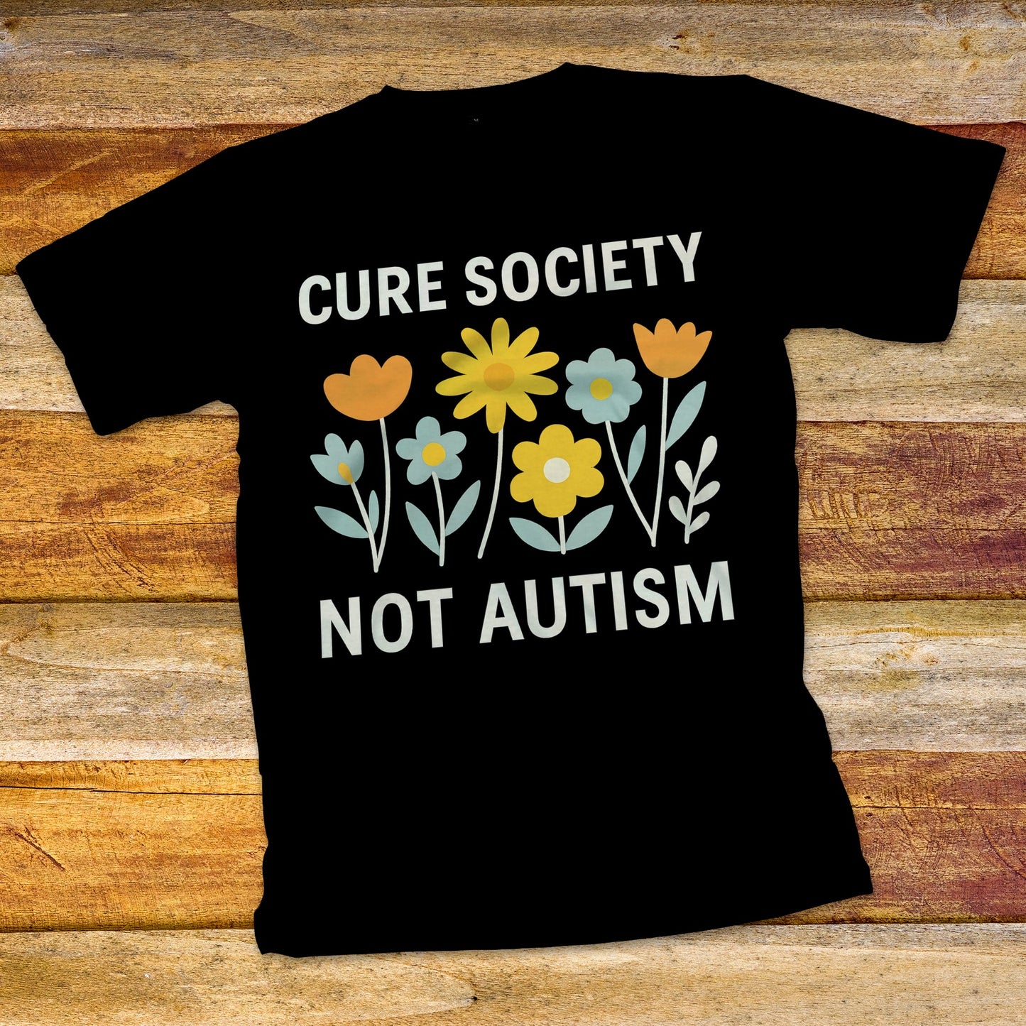 Cure Society Not Autism T-Shirt