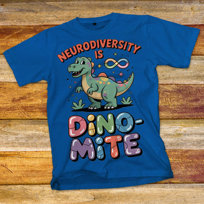 Neurodiversity is Dino-Mite T-Shirt