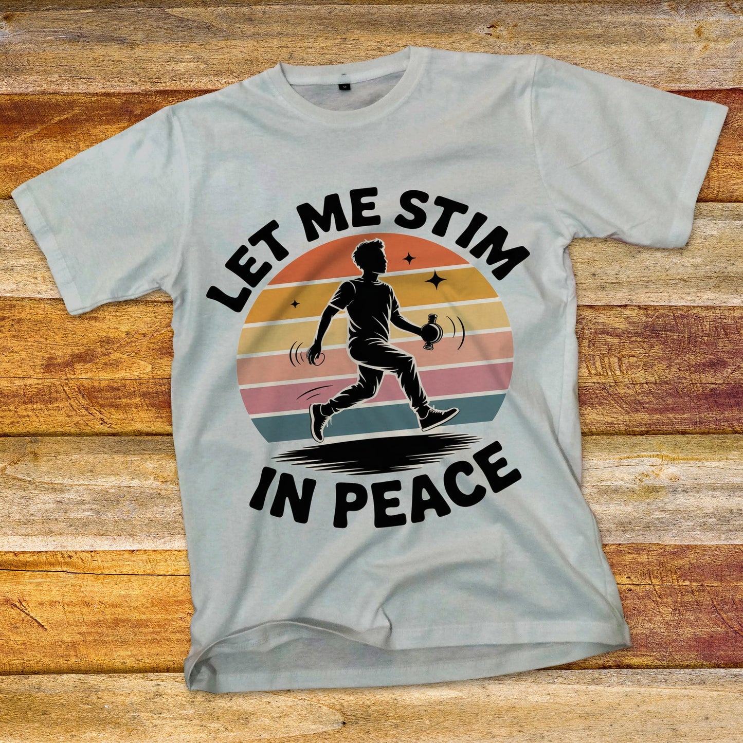 Let Me Stim In Peace T-Shirt