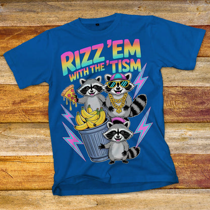 Rizz 'Em with the 'Tism T-Shirt