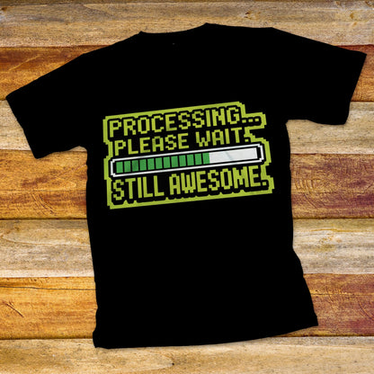 Processing ... Please Wait T-Shirt