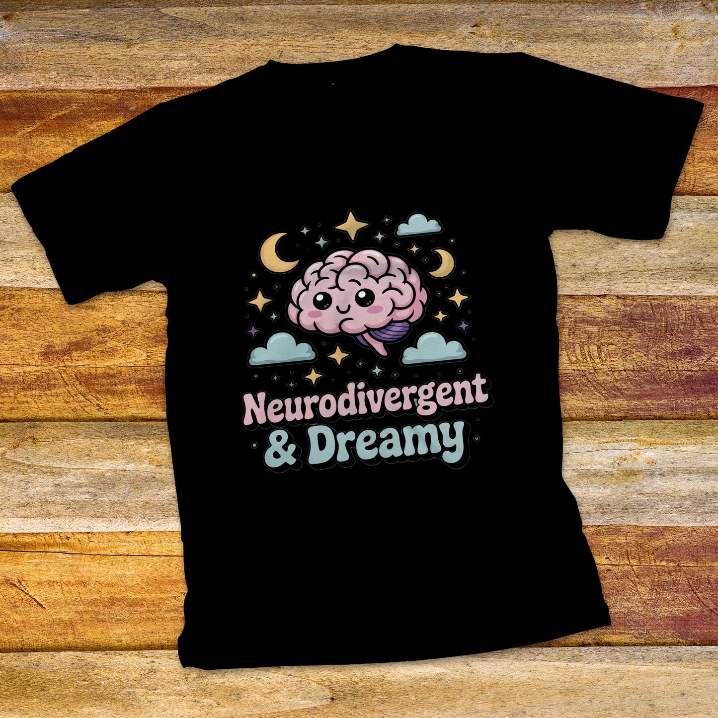 Neurodivergent & Dreamy T-Shirt
