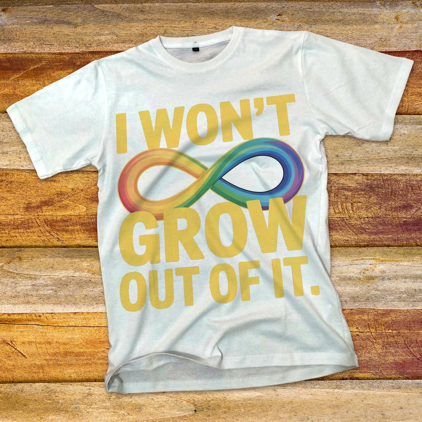 I Won't Grow Out of It T-Shirt
