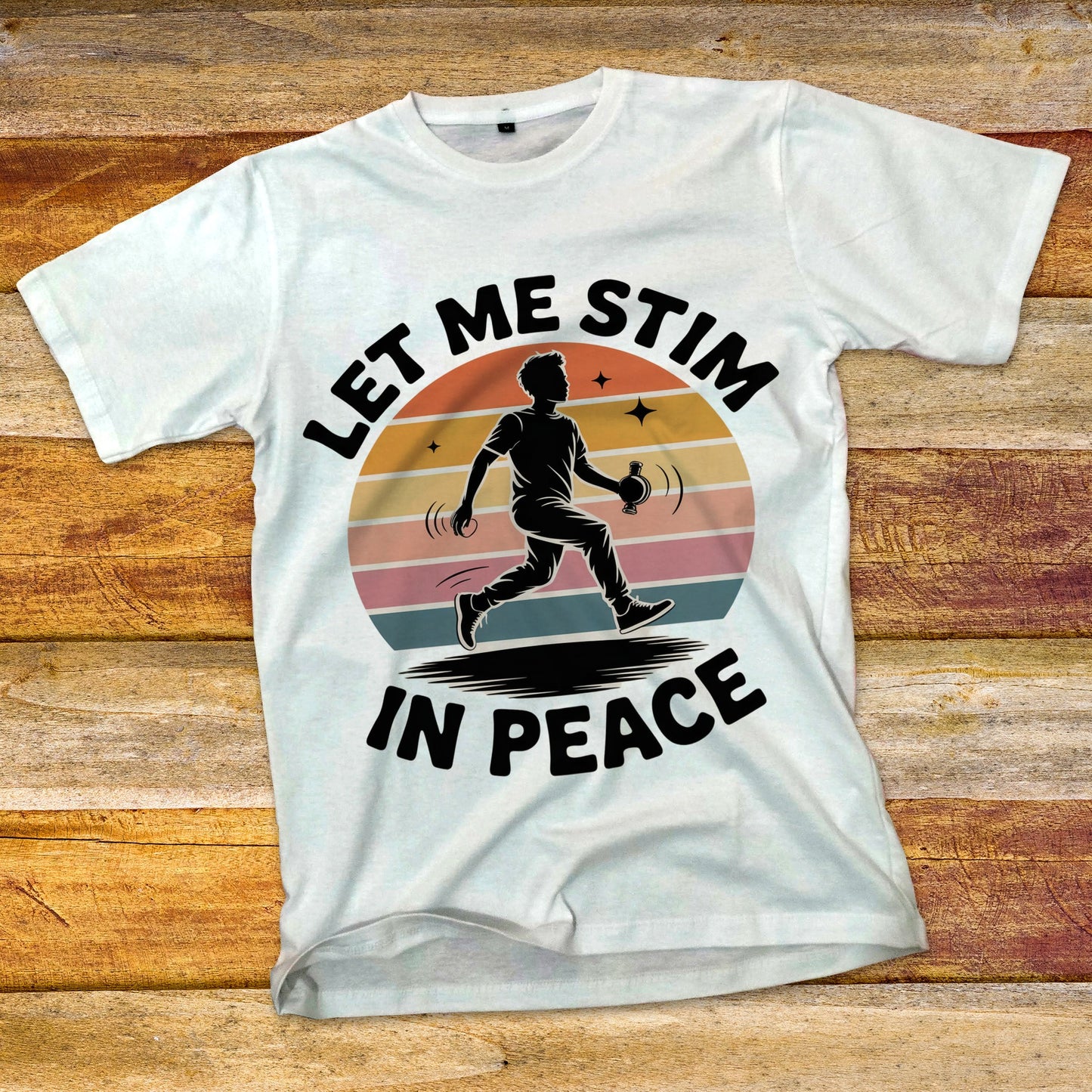Let Me Stim In Peace T-Shirt